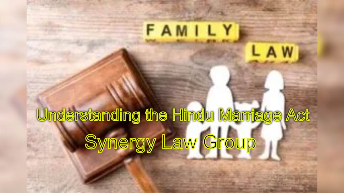 Understanding the Hindu Marriage Act: Top Rated Family Court Legal consultant's Guidance